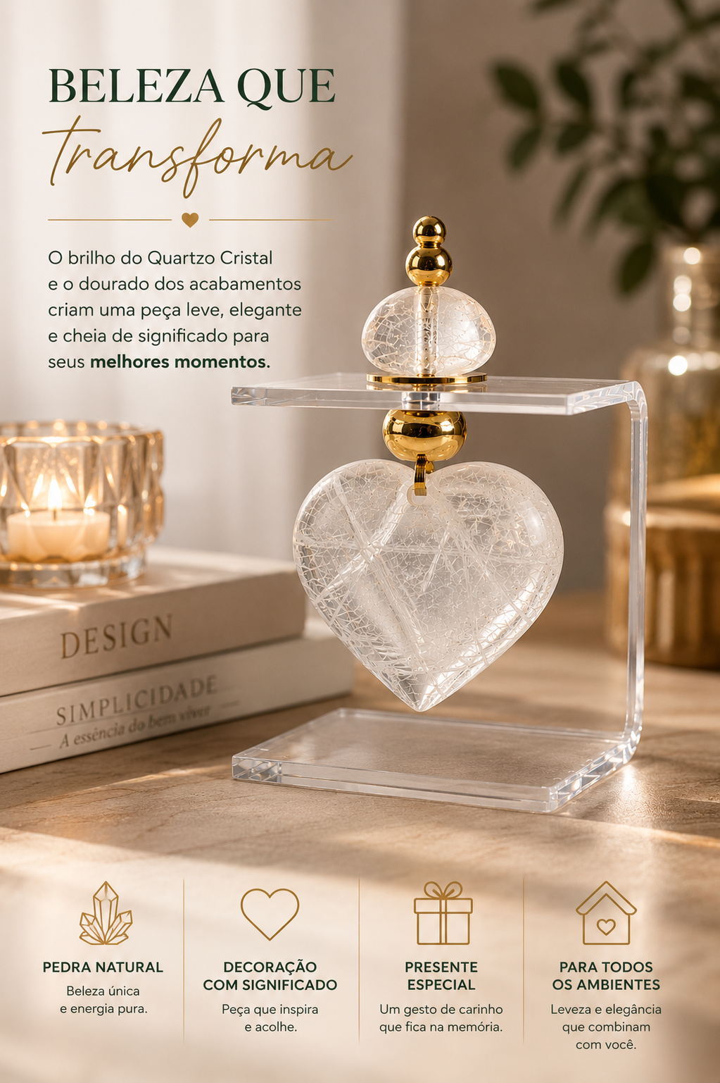 Suporte Acrílico Decorativo com Coração de Quartzo Cristal e Acabamentos Dourados